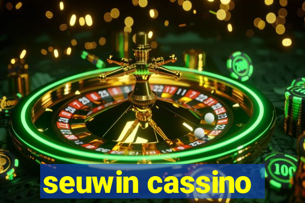 seuwin cassino